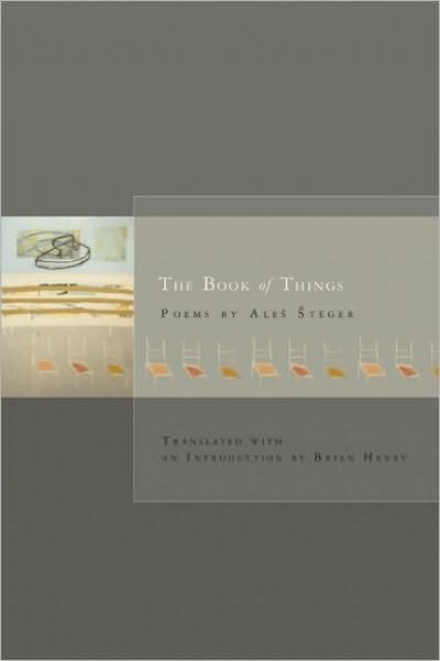 The Book of Things - Lannan Translations Selection Series - Ales Steger - Bøger - BOA Editions, Limited - 9781934414415 - 4. november 2010