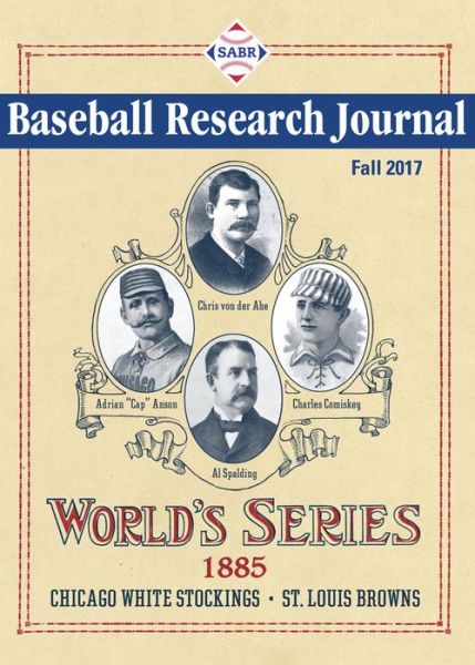 Cover for Society for American Baseball Research (SABR) · Baseball Research Journal (BRJ), Volume 46 #2 (Paperback Book) (2017)