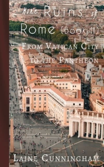 Cover for Laine Cunningham · More Ruins of Rome (Book II) (Paperback Bog) (2017)