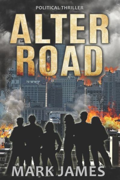 Alter Road - Mark James - Books - Defiance Press & Publishing, LLC - 9781948035415 - March 15, 2020