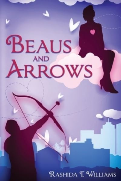 Cover for Rashida T Williams · Beaus and Arrows (Paperback Book) (2019)