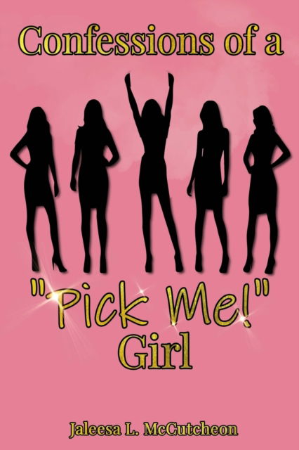 Cover for Jaleesa McCutcheon · Confessions of a Pick Me! Girl (Bog) (2022)