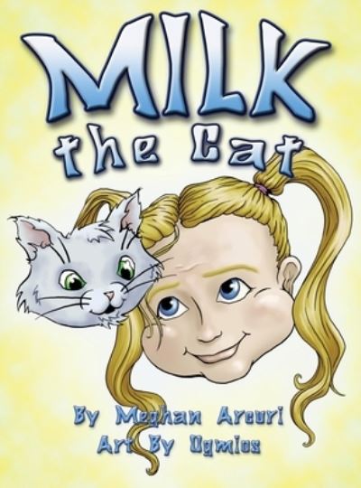 Cover for Meghan Arcuri · MILK the Cat (Book) (2023)