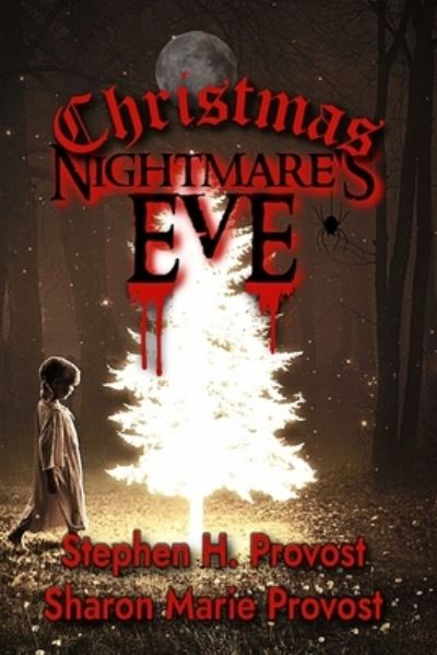 Cover for Stephen H. Provost · Christmas Nightmare's Eve (Book) (2023)