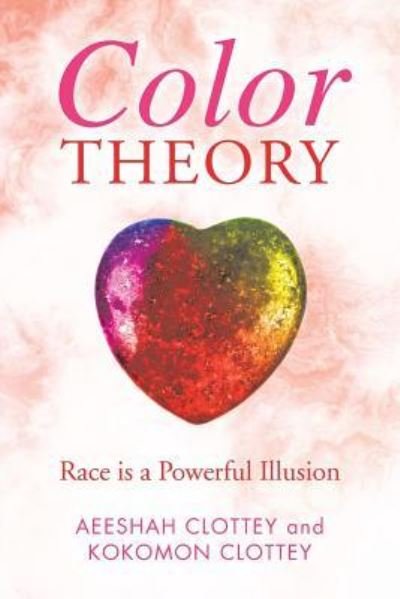 Cover for Aeeshah Clottey · Color theory (Paperback Bog) (2019)