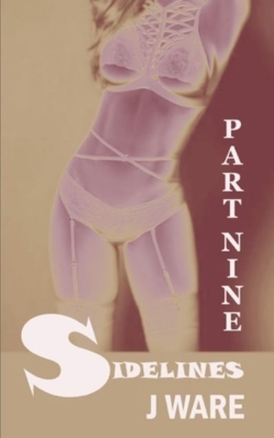 Cover for J. Ware · Sidelines Part Nine (Book) (2023)