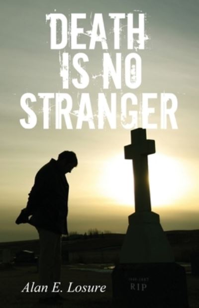 Cover for Alan E Losure · Death Is No Stranger (Taschenbuch) (2020)