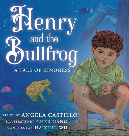 Cover for Angela Castillo · Henry and the Bullfrog (Hardcover Book) (2021)