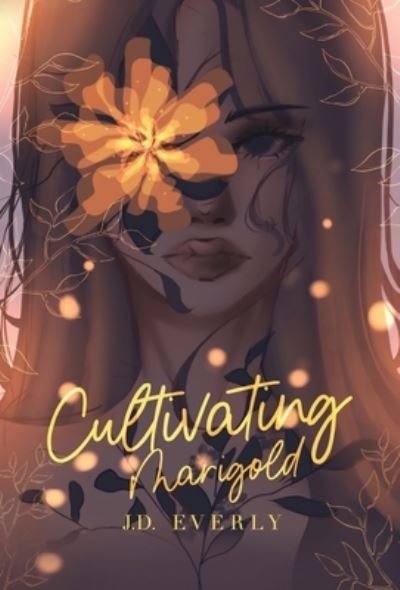 J. D. Everly · Cultivating Marigold (Bog) (2022)