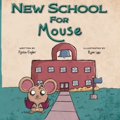 Cover for Fynisa Engler · New School for Mouse (Book) (2023)