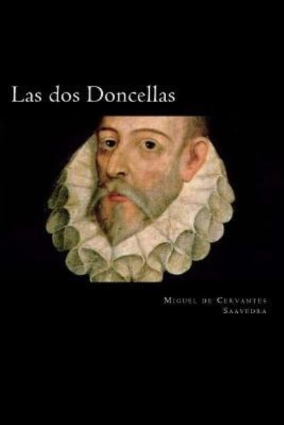 Cover for Miguel de Cervantes Saavedra · Las dos Doncellas (Paperback Book) [Spanish edition] (2017)