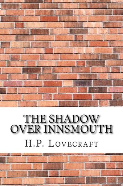 Cover for H P Lovecraft · The Shadow Over Innsmouth (Paperback Bog) (2017)