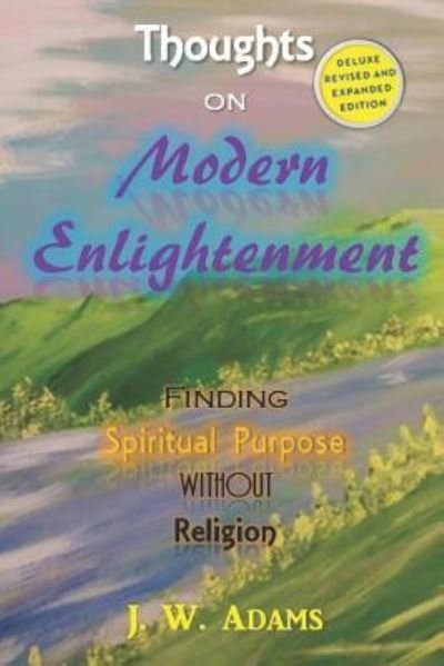 Cover for J W Adams · Thoughts on Modern Enlightenment (Paperback Bog) (2018)