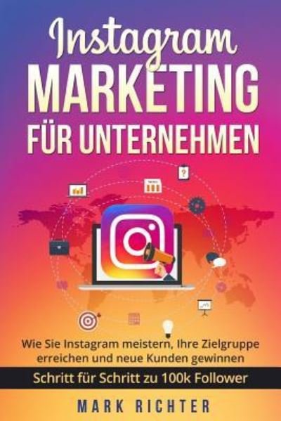 Mark Richter · Instagram Marketing f r Unternehmen (Taschenbuch) (2017)