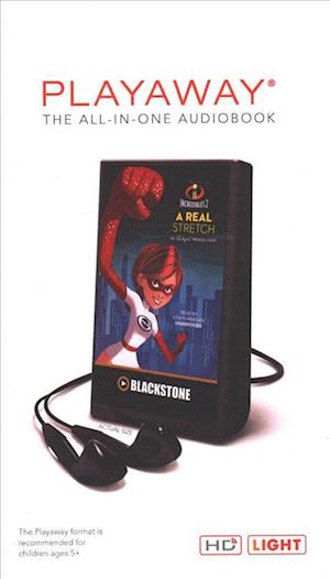 Incredibles 2: A Real Stretch - Disney Book Group - Other - Blackstone Audiobooks - 9781982541415 - July 22, 2018