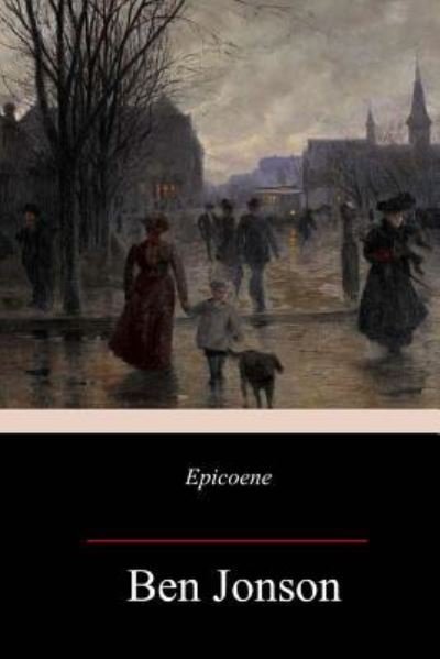Cover for Ben Jonson · Epicoene (Paperback Book) (2018)