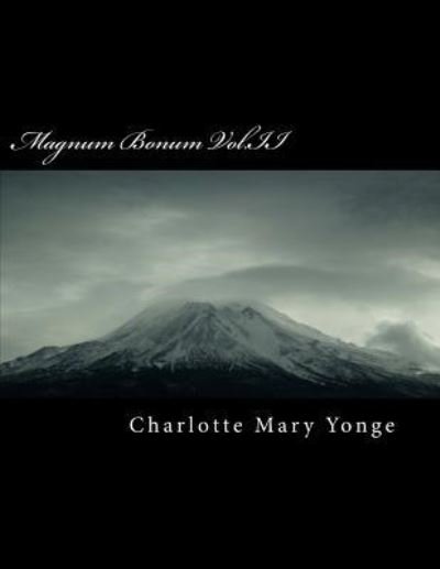 Cover for Charlotte Mary Yonge · Magnum Bonum Vol.II (Paperback Book) (2018)