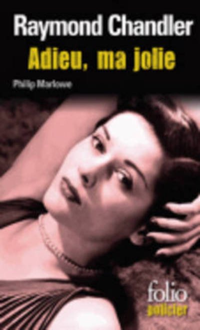 Cover for Raymond Chandler · Adieu ma jolie (Pocketbok) [French edition] (1984)
