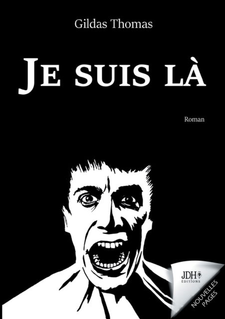 Cover for Gildas Thomas · Je suis la (Paperback Book) (2021)