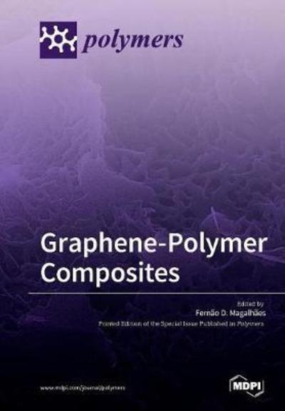 Cover for Fernão D Magalhães · Graphene-Polymer Composites (Pocketbok) (2018)