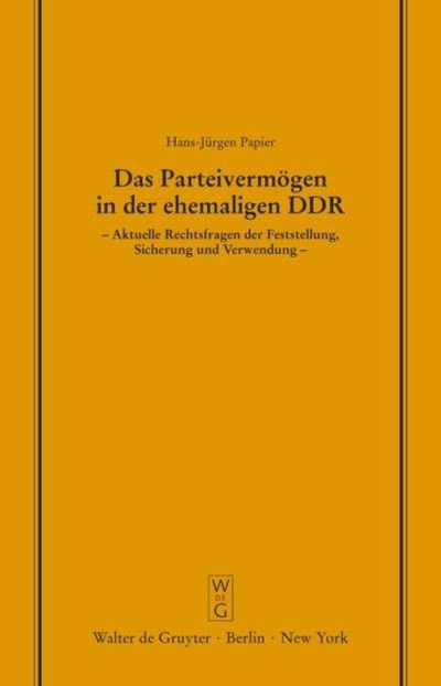 Cover for Hans-Jurgen Papier · Das Parteivermogen in Der Ehemaligen Ddr (Taschenbuch) (1992)