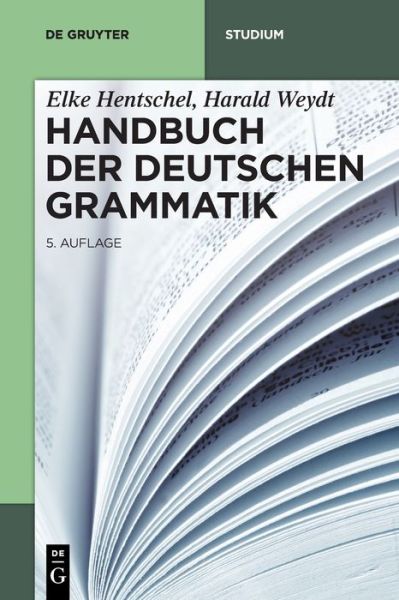 Handbuch der Deutschen Grammatik - Elke Hentschel - Livros - de Gruyter - 9783110629415 - 4 de outubro de 2021