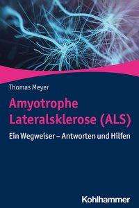 Amyotrophe Lateralsklerose (ALS) - Meyer - Bøker -  - 9783170368415 - 2. desember 2020