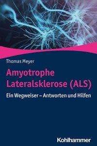 Amyotrophe Lateralsklerose (ALS) - Meyer - Livros -  - 9783170368415 - 2 de dezembro de 2020
