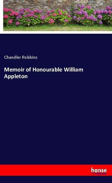 Cover for Robbins · Memoir of Honourable William Ap (Bok)