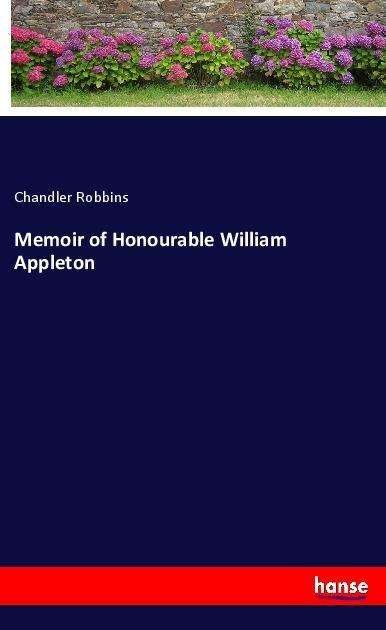 Cover for Robbins · Memoir of Honourable William Ap (Bog)