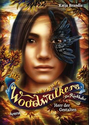 Woodwalkers - Die Ruckkehr - Herr der Gestalten (Staffel 2 Band 2) - Katja Brandis - Livres - Arena Verlag GmbH - 9783401606415 - 12 janvier 2023