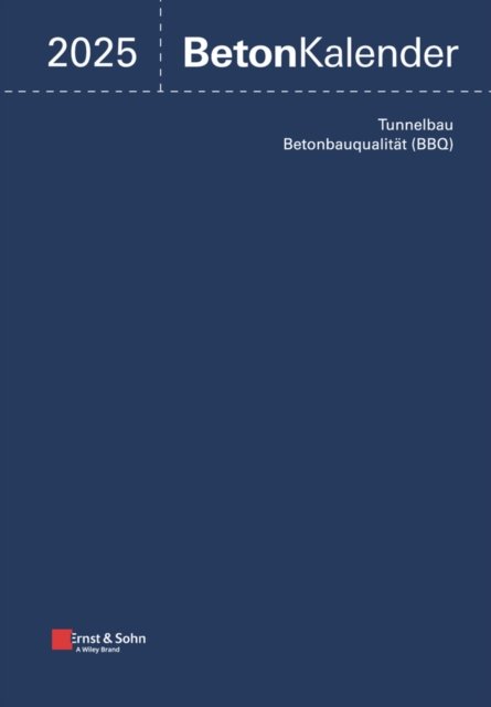 Cover for Beton-Kalender 2025: Schwerpunkte (2 Teile) - Beton-Kalender (Hardcover Book) (2024)