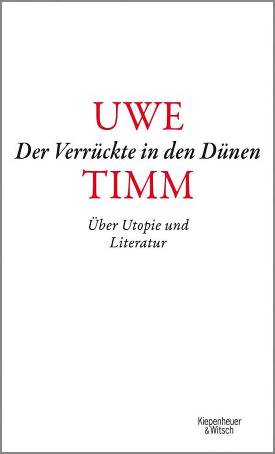 Der Verrückte in den Dünen - Timm - Kirjat -  - 9783462054415 - 