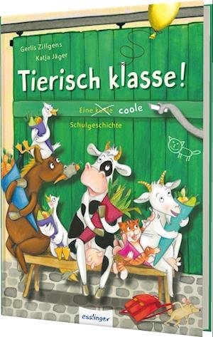 Cover for Gerlis Zillgens · Tierisch klasse! (Book) (2023)