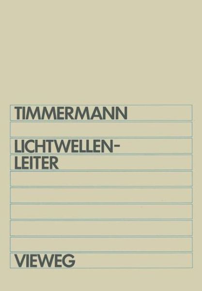 Cover for Claus-christian Timmermann · Lichtwellenleiter (Paperback Book) [German, 1981 edition] (1981)