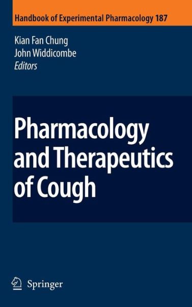 Cover for Kian Fan Chung · Pharmacology and Therapeutics of Cough - Handbook of Experimental Pharmacology (Hardcover Book) [2009 edition] (2008)