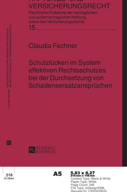 Cover for Claudia Fechner · Schutzluecken Im System Effektiven Rechtsschutzes Bei Der Durchsetzung Von Schadensersatzanspruechen - Haftungs- Und Versicherungsrecht (Hardcover Book) (2016)