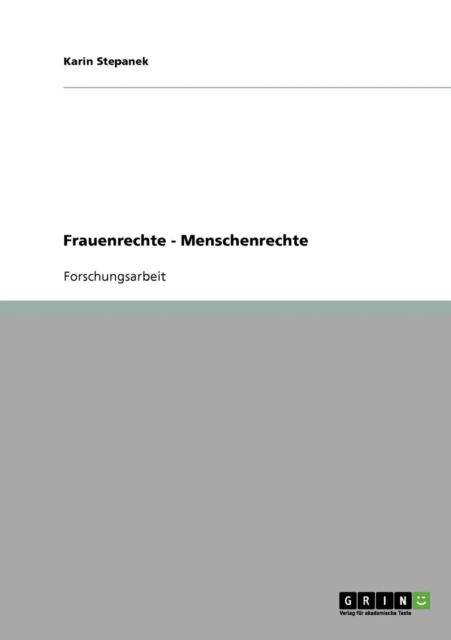 Cover for Karin Stepanek · Frauenrechte - Menschenrechte (Paperback Book) [German edition] (2007)