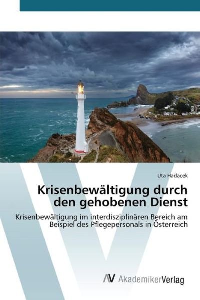 Cover for Hadacek Uta · Krisenbewaltigung Durch den Gehobenen Dienst (Taschenbuch) (2015)