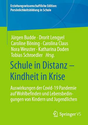 Cover for Jürgen Budde · Schule in Distanz - Kindheit in Krise (Book) (2022)