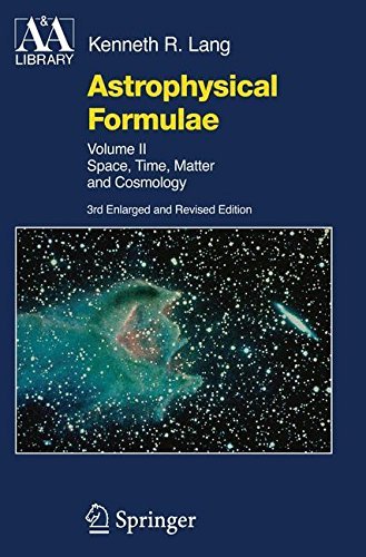 Cover for Kenneth R. Lang · Astrophysical Formulae: Space, Time, Matter and Cosmology - Astronomy and Astrophysics Library (Pocketbok) [3 Rev edition] (2014)