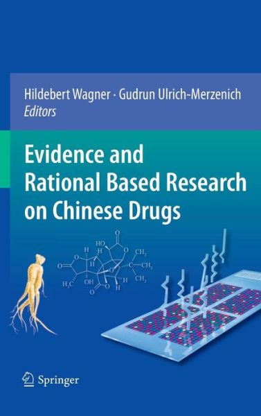 Cover for Hildebert Wagner · Evidence and Rational Based Research on Chinese Drugs (Hardcover Book) (2013)