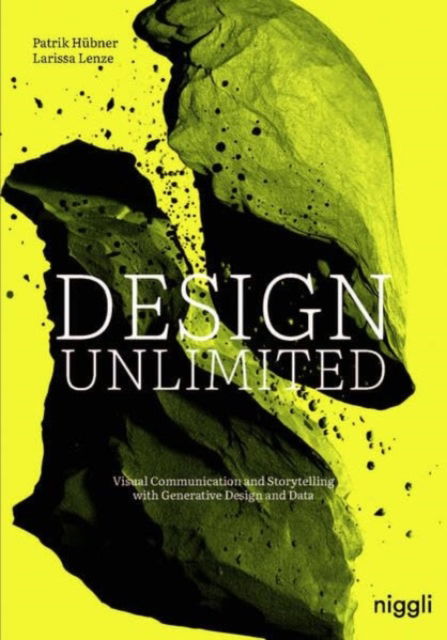 Cover for Patrik Hubner · Design Unlimited: Design Unlimited Visual Communication and Storytelling with Generative Design and Data (Inbunden Bok) (2025)