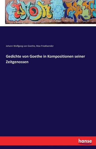 Cover for Goethe · Gedichte von Goethe in Kompositi (Book) (2016)