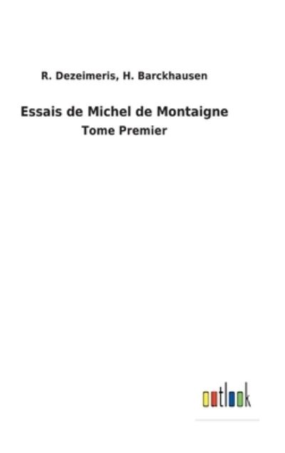 Cover for R Barckhausen H Dezeimeris · Essais de Michel de Montaigne (Hardcover Book) (2022)