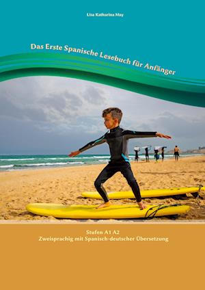 Cover for Lisa Katharina May · Das Erste Spanische Lesebuch für Anfänger (Paperback Book) (2022)