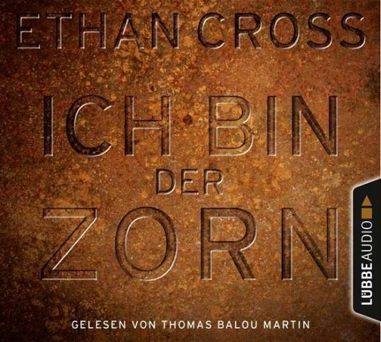Cover for Ethan Cross · Ich Bin Der Zorn (CD) (2016)