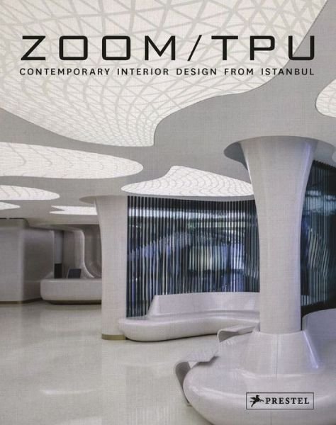 Cover for Philip Jodidio · Zoom TPU: Contemporary Interior Design from Istanbul (Innbunden bok) (2015)