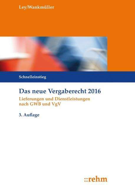 Cover for Ley · Das neue Vergaberecht 2016 (Bog)