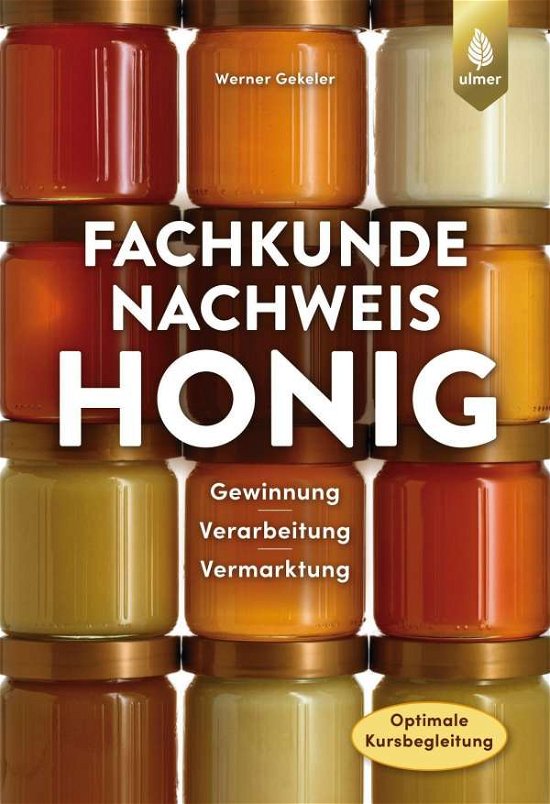 Cover for Gekeler · Fachkundenachweis Honig (Bok)